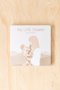 Hey Little Dreamer Book - Child Boutique